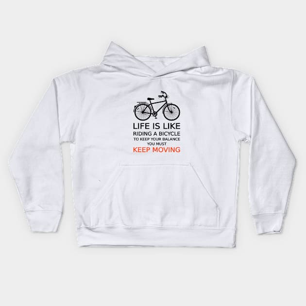 life is like riding a bicycle, text design, word art Kids Hoodie by beakraus